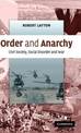 Order and Anarchy: Civil Society, Social Disorder and War