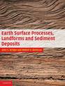 Earth Surface Processes, Landforms and Sediment Deposits