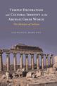 Temple Decoration and Cultural Identity in the Archaic Greek World: The Metopes of Selinus