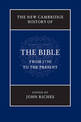 The New Cambridge History of the Bible: Volume 4, From 1750 to the Present