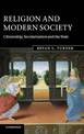 Religion and Modern Society: Citizenship, Secularisation and the State