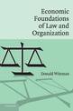 Economic Foundations of Law and Organization