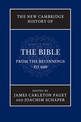 The New Cambridge History of the Bible: Volume 1, From the Beginnings to 600