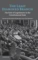 The Least Examined Branch: The Role of Legislatures in the Constitutional State