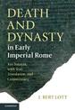 Death and Dynasty in Early Imperial Rome: Key Sources, with Text, Translation, and Commentary