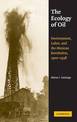 The Ecology of Oil: Environment, Labor, and the Mexican Revolution, 1900-1938