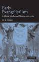 Early Evangelicalism: A Global Intellectual History, 1670-1789