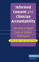 Informed Consent and Clinician Accountability: The Ethics of Report Cards on Surgeon Performance