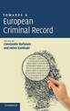 Towards a European Criminal Record