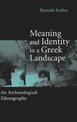 Meaning and Identity in a Greek Landscape: An Archaeological Ethnography