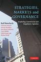 Strategies, Markets and Governance: Exploring Commercial and Regulatory Agendas