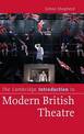 The Cambridge Introduction to Modern British Theatre