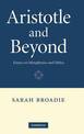 Aristotle and Beyond: Essays on Metaphysics and Ethics