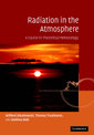 Radiation in the Atmosphere: A Course in Theoretical Meteorology