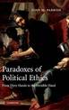 Paradoxes of Political Ethics: From Dirty Hands to the Invisible Hand