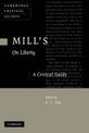 Mill's On Liberty: A Critical Guide