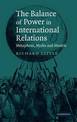 The Balance of Power in International Relations: Metaphors, Myths and Models