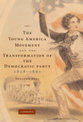 The Young America Movement and the Transformation of the Democratic Party, 1828-1861