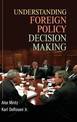 Understanding Foreign Policy Decision Making