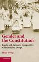 Gender and the Constitution: Equity and Agency in Comparative Constitutional Design