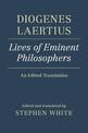 Diogenes Laertius: Lives of Eminent Philosophers: An Edited Translation