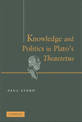 Knowledge and Politics in Plato's Theaetetus