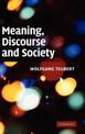 Meaning, Discourse and Society