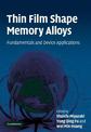 Thin Film Shape Memory Alloys: Fundamentals and Device Applications