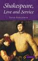 Shakespeare, Love and Service