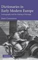 Dictionaries in Early Modern Europe: Lexicography and the Making of Heritage