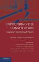 Expounding the Constitution: Essays in Constitutional Theory