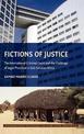 Fictions of Justice: The International Criminal Court and the Challenge of Legal Pluralism in Sub-Saharan Africa