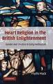 Heart Religion in the British Enlightenment: Gender and Emotion in Early Methodism