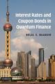 Interest Rates and Coupon Bonds in Quantum Finance