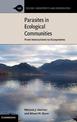 Parasites in Ecological Communities: From Interactions to Ecosystems