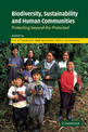 Biodiversity, Sustainability and Human Communities: Protecting beyond the Protected