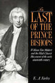 The Last of the Prince Bishops: William Van Mildert and the High Church Movement of the Early Nineteenth Century