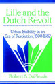 Lille and the Dutch Revolt: Urban Stability in an Era of Revolution, 1500-1582