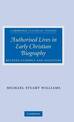 Authorised Lives in Early Christian Biography: Between Eusebius and Augustine