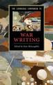 The Cambridge Companion to War Writing