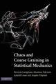 Chaos and Coarse Graining in Statistical Mechanics