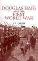 Douglas Haig and the First World War