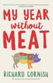 My Year Without Meat