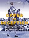 Games of Deception: The True Story of the First U.S. Olympic Basketball Team at the 1936 Olympics in Hitler's Germany