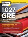 1,027 GRE Practice Questions: GRE Prep for an Excellent Score