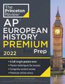 Princeton Review AP European History Premium Prep, 2022: 6 Practice Tests + Complete Content Review + Strategies & Techniques