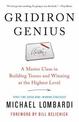 Gridiron Genius: A Master Class in Winning Championships and Building Dynasties in the NFL