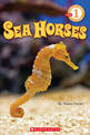 Scholastic Reader Level 1: Seahorses