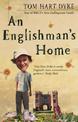 An Englishman's Home: The Adventures of an Eccentric Gardener