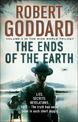 The Ends of the Earth: (The Wide World - James Maxted 3)